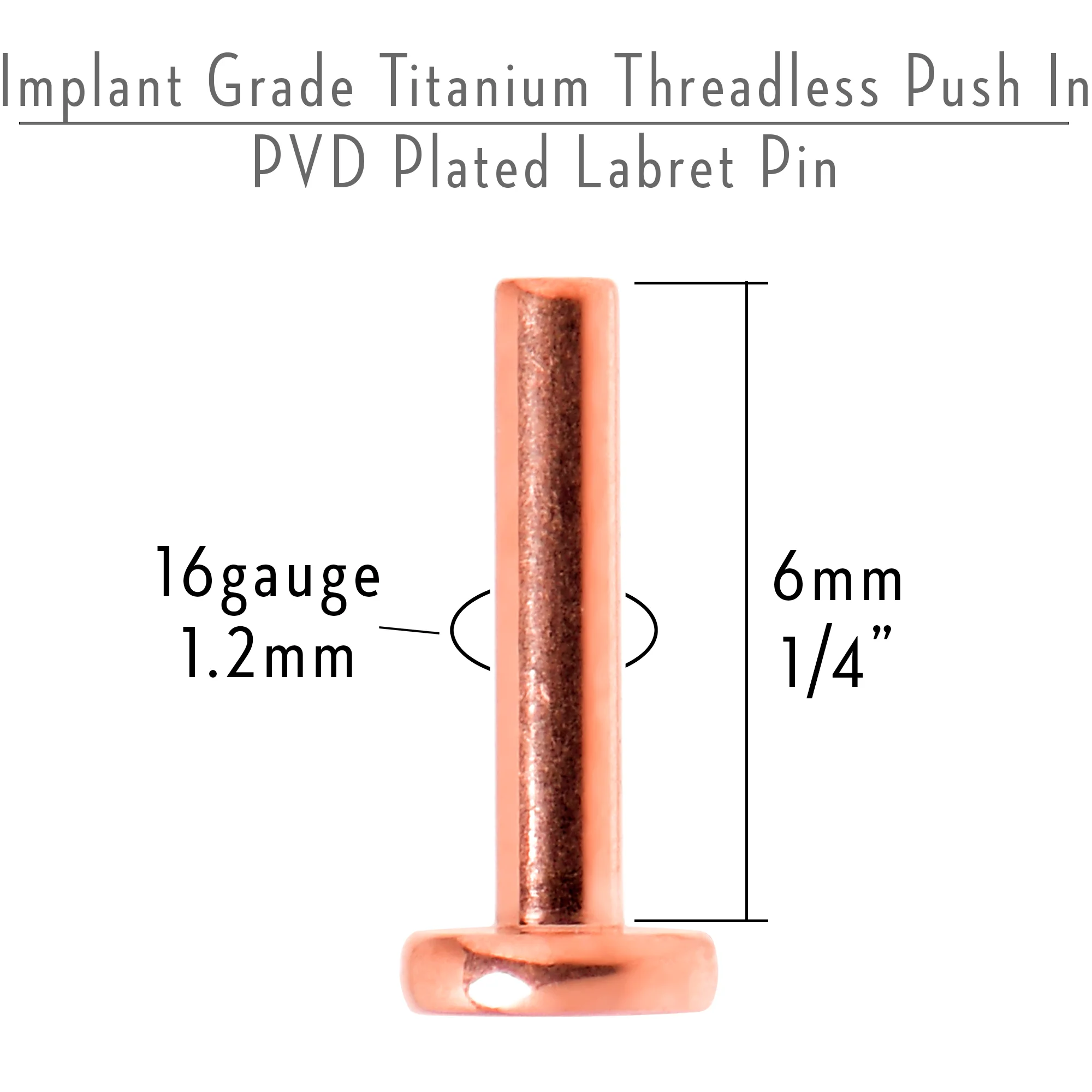 16G 1/4 Rosy Tone ASTM F-136 Implant Grade Titanium Threadless Post Only Labret - Image 2