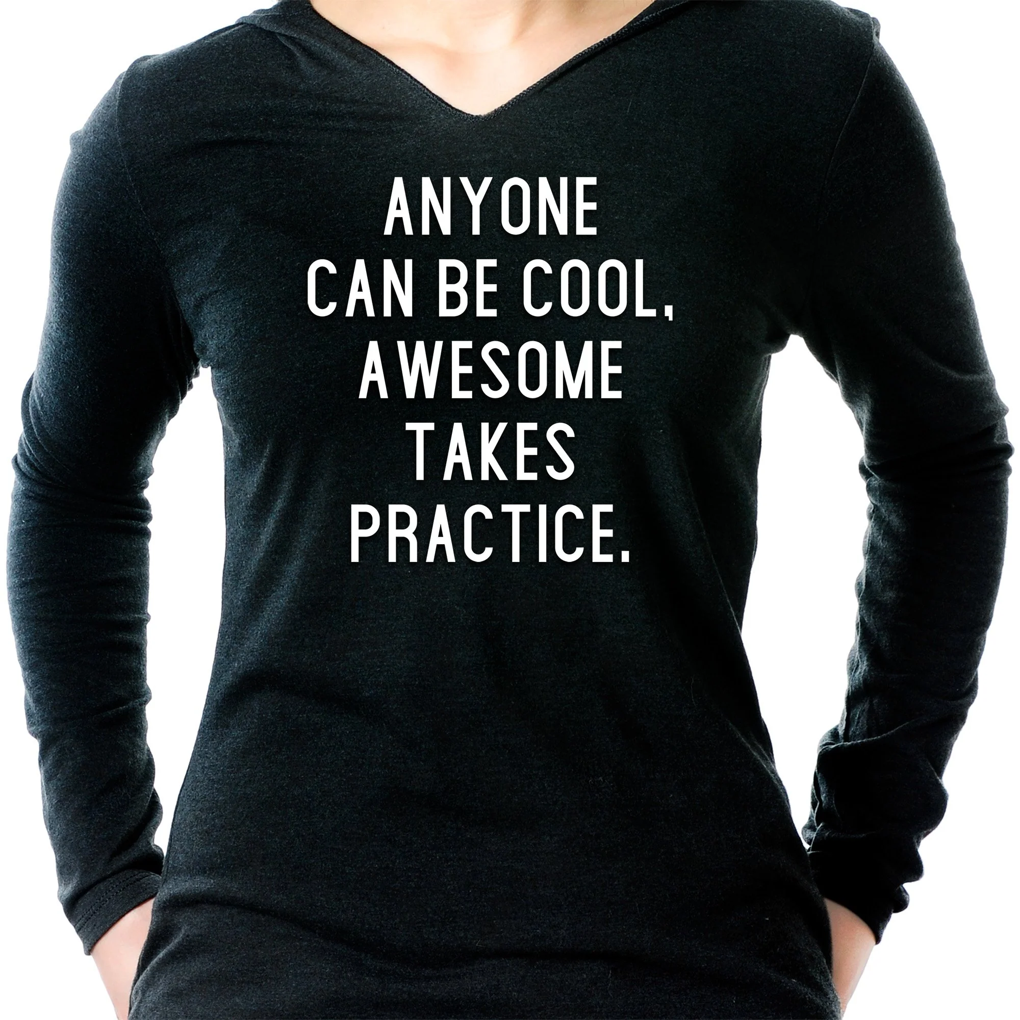 Anyone can be cool, but awesome takes practice Tapered Long Sleeve Hoodie - Image 6