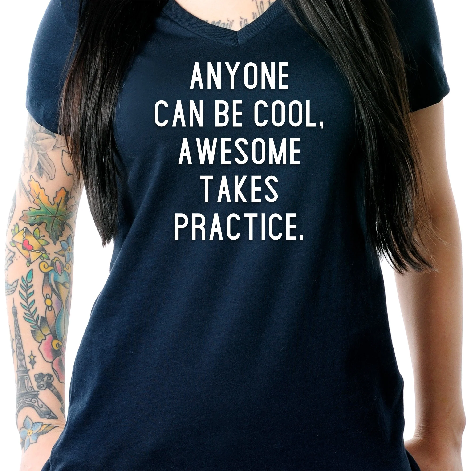 Anyone can be cool, but awesome takes practice Tapered V-Neck Tee Shirt - Image 3