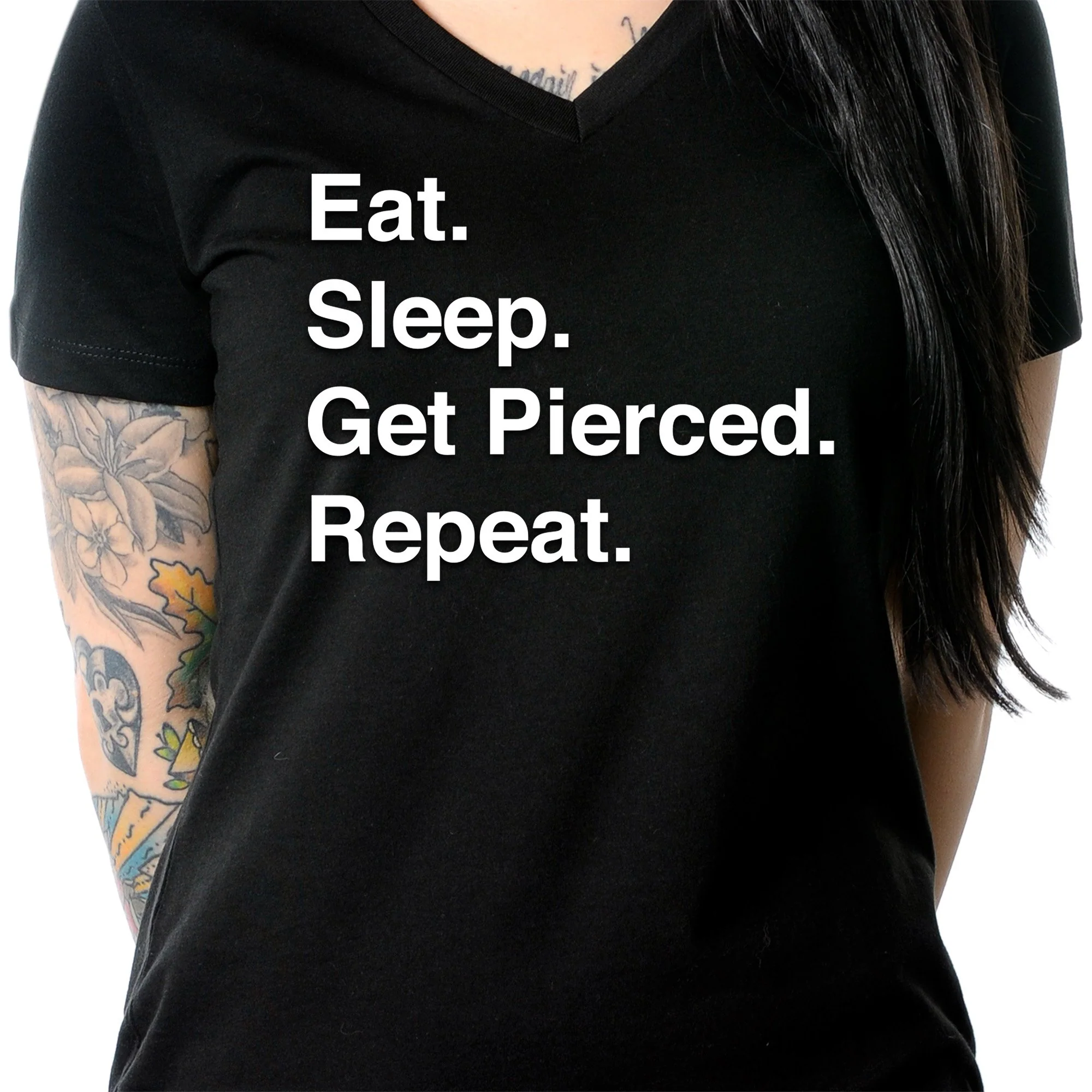 Eat. Sleep. Get Pierced. Repeat. Black Tapered V-Neck Tee Shirt - Image 3