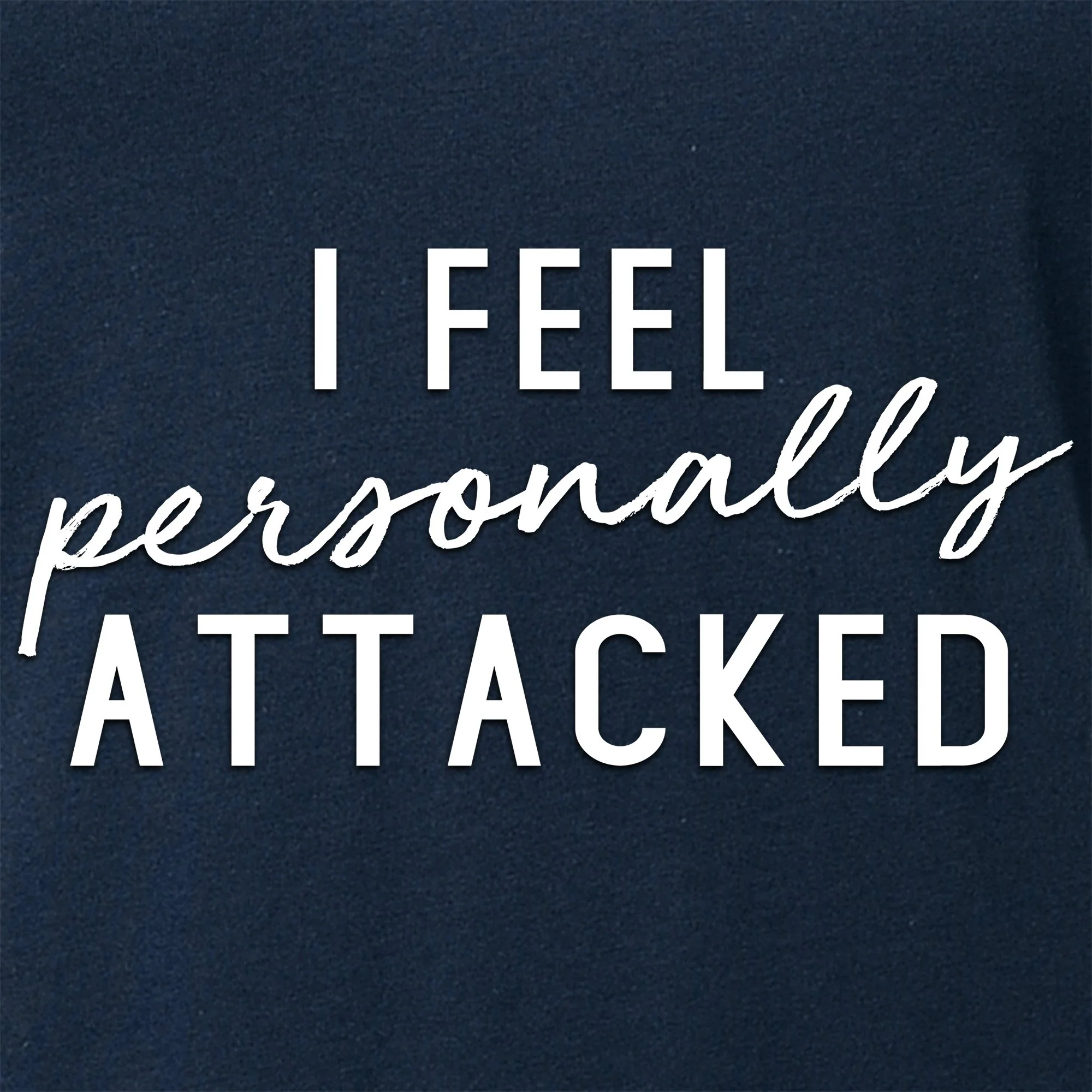 I feel personally attacked Black Tapered V-Neck Tee Shirt - Image 2
