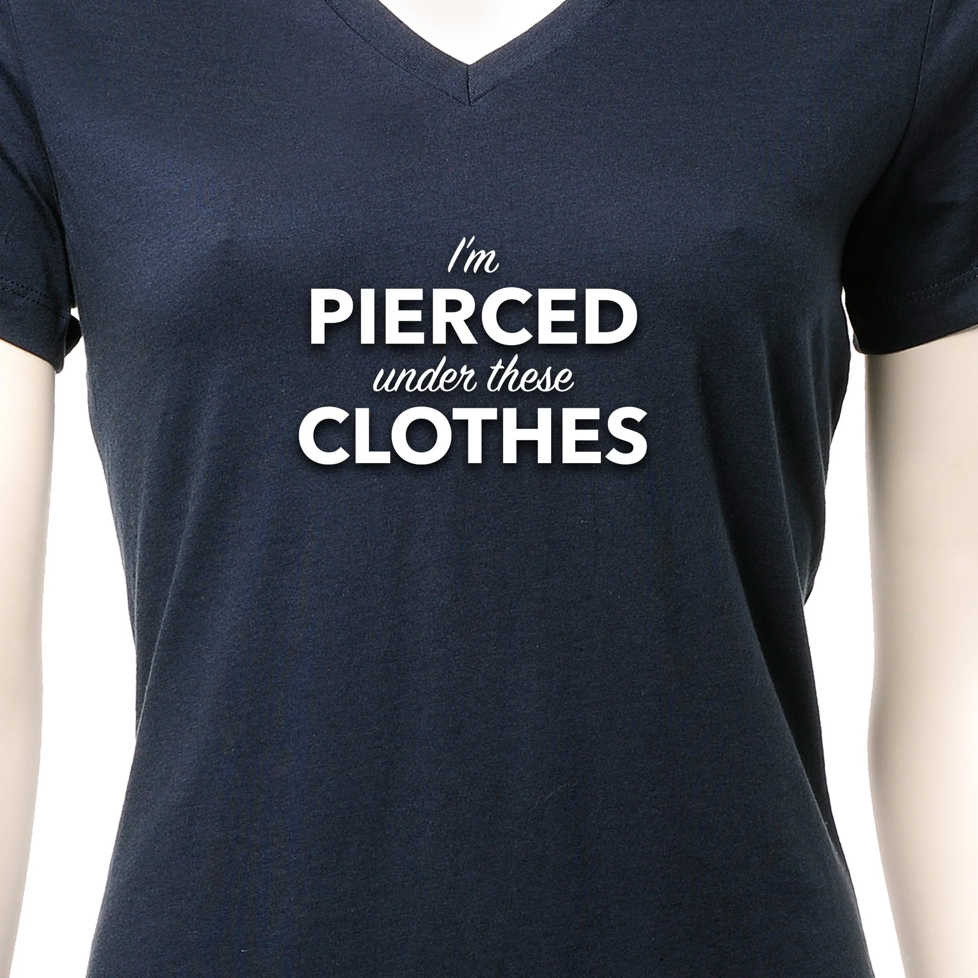 I'm Pierced Under These Clothes Black Tapered V-Neck Tee Shirt - Image 6