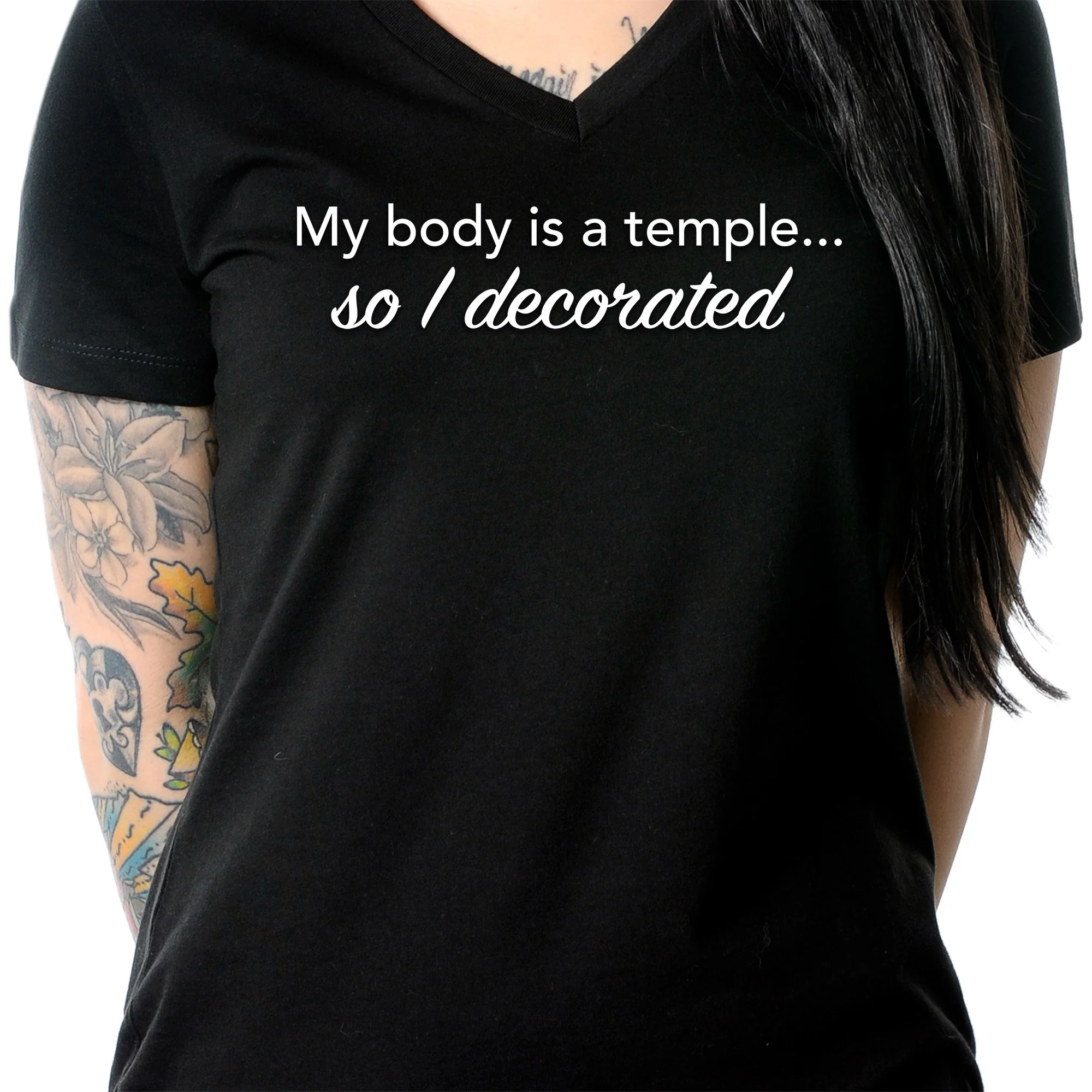 My Body is a Temple... So I Decorated Black Tapered V-Neck Tee Shirt - Image 6