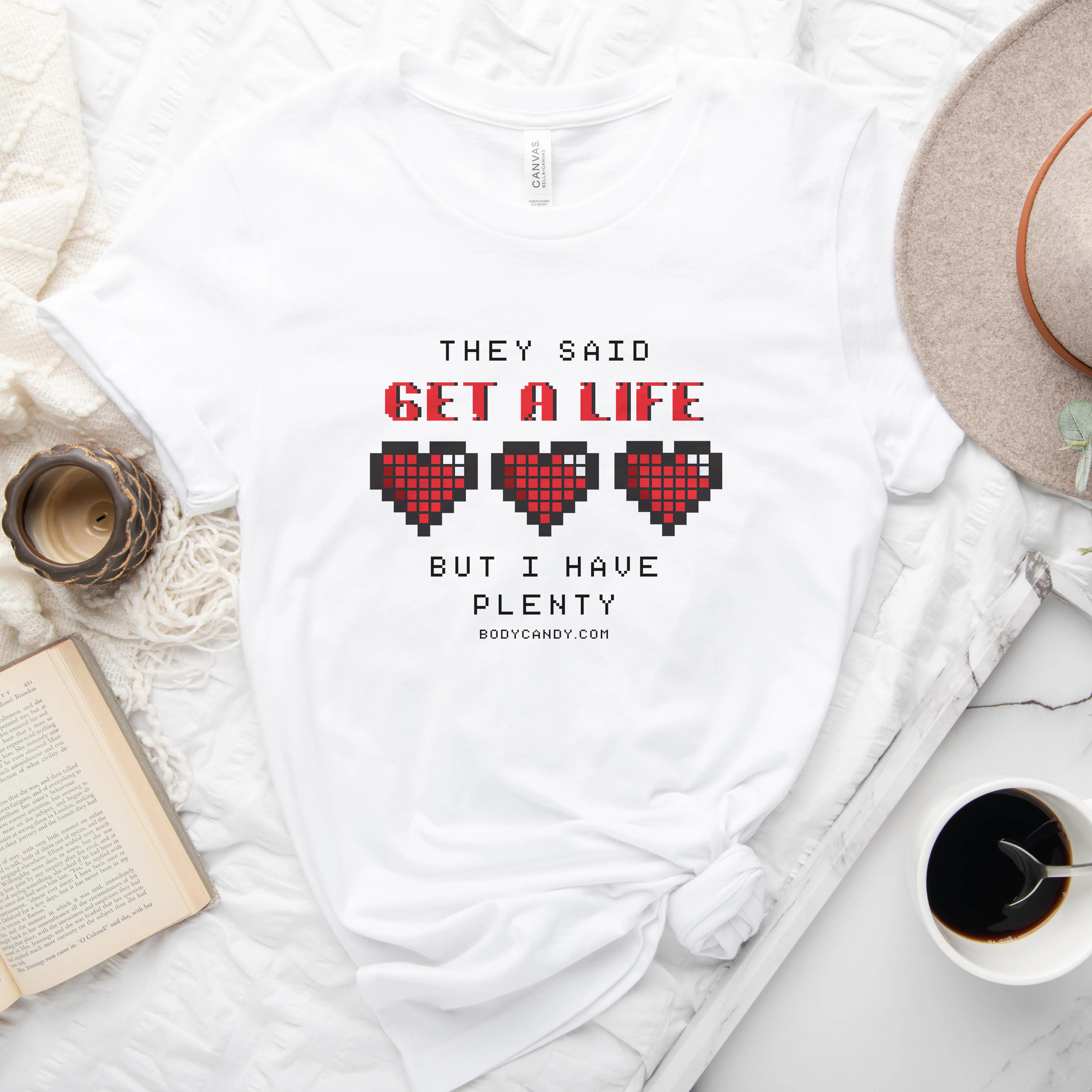 They Said Get A Life But I Have Plenty White Tee Shirt - Image 2